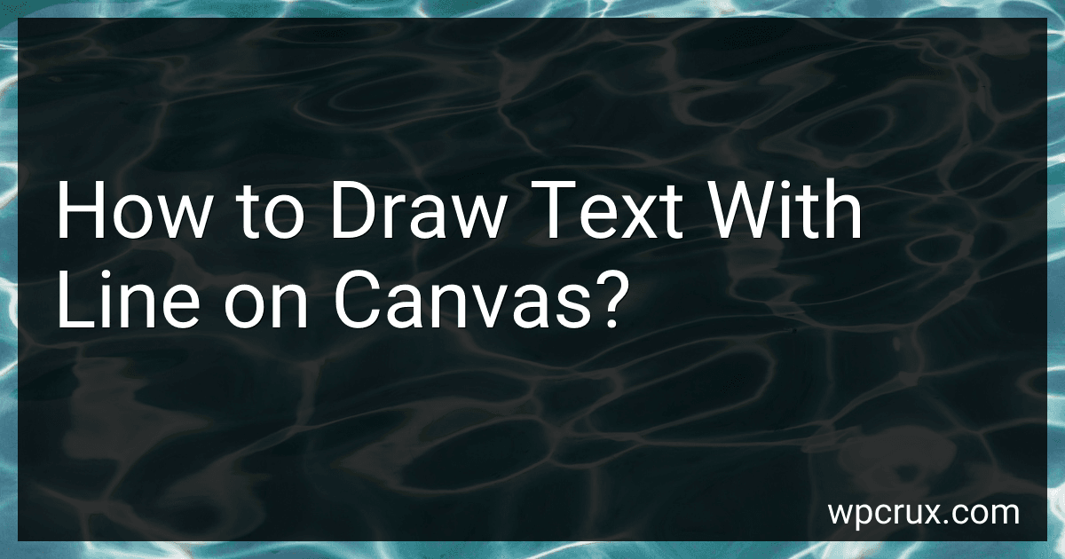 How to Draw Text With Line on Canvas? image