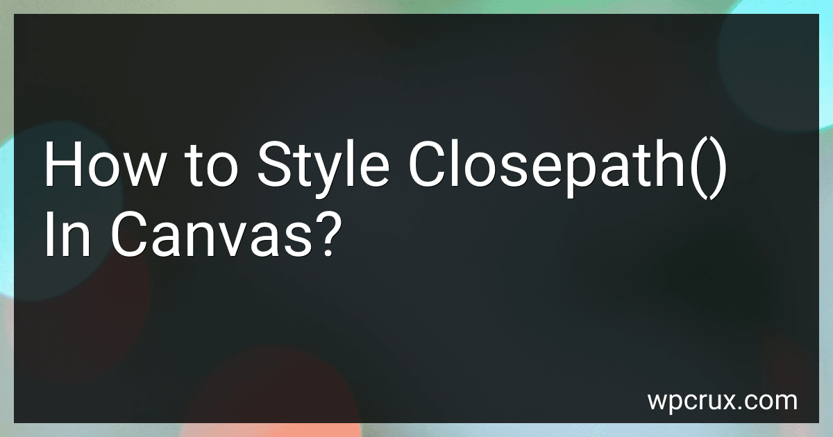 How to Style Closepath() In Canvas? image