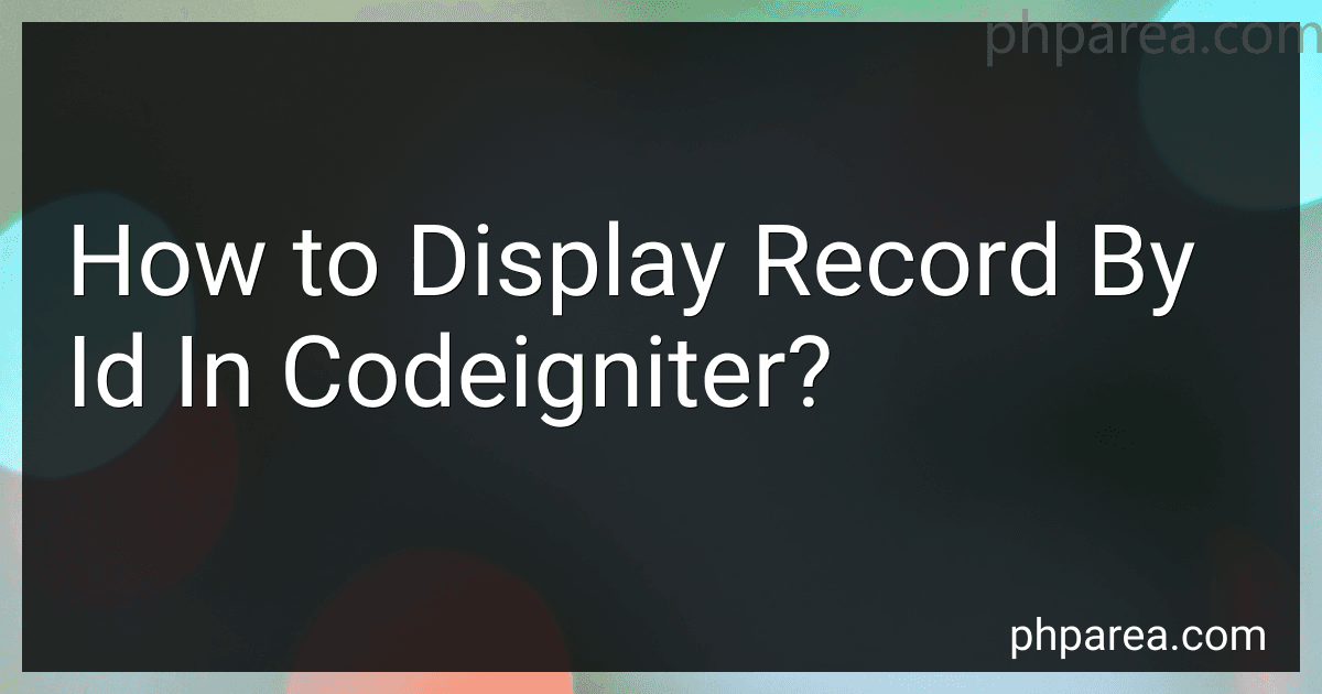 How to Display Record By Id In Codeigniter? preview