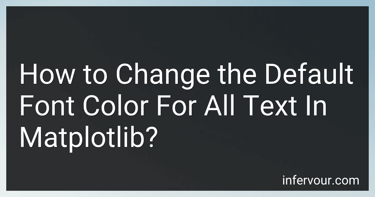 How to Change the Default Font Color For All Text In Matplotlib? preview
