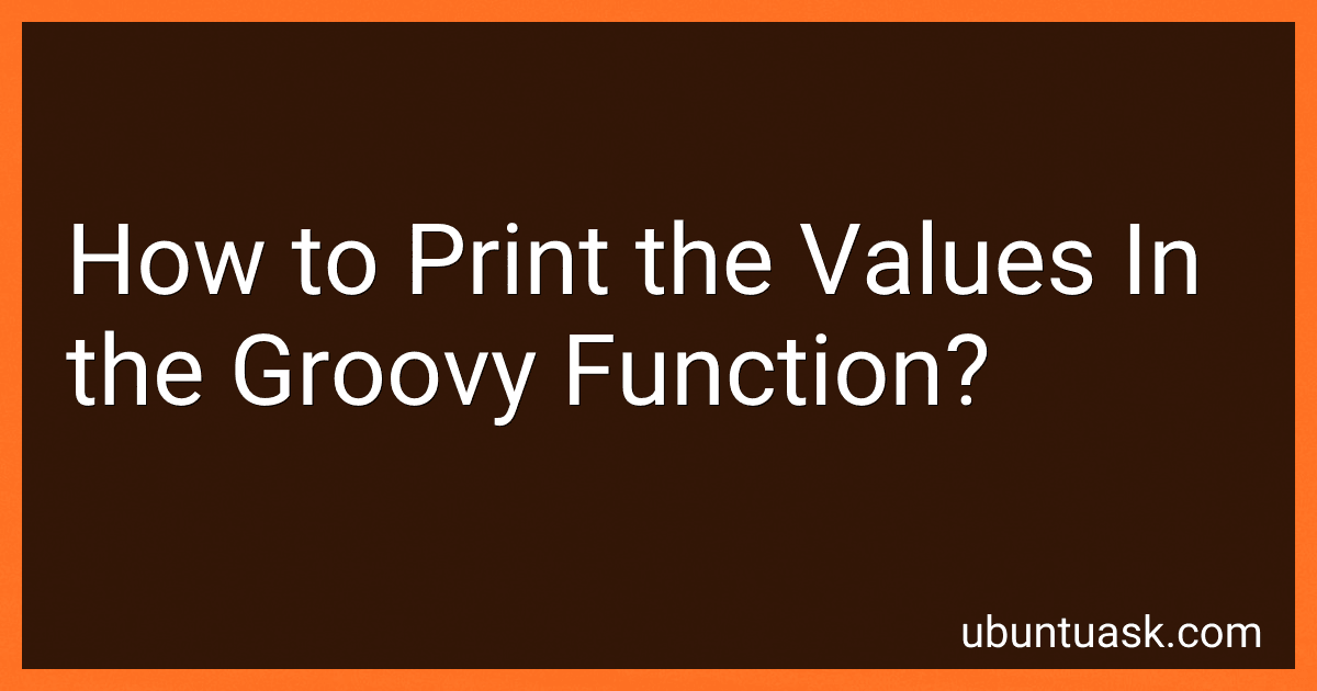 How to Print the Values In the Groovy Function? image