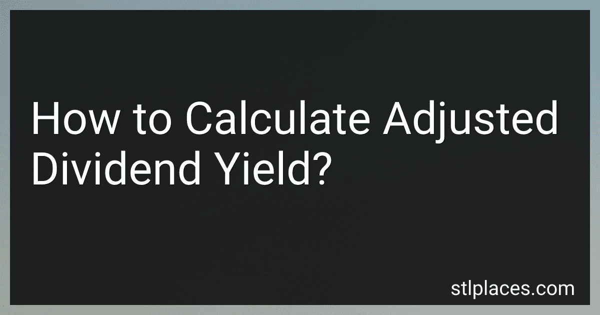 How to Calculate Adjusted Dividend Yield? image