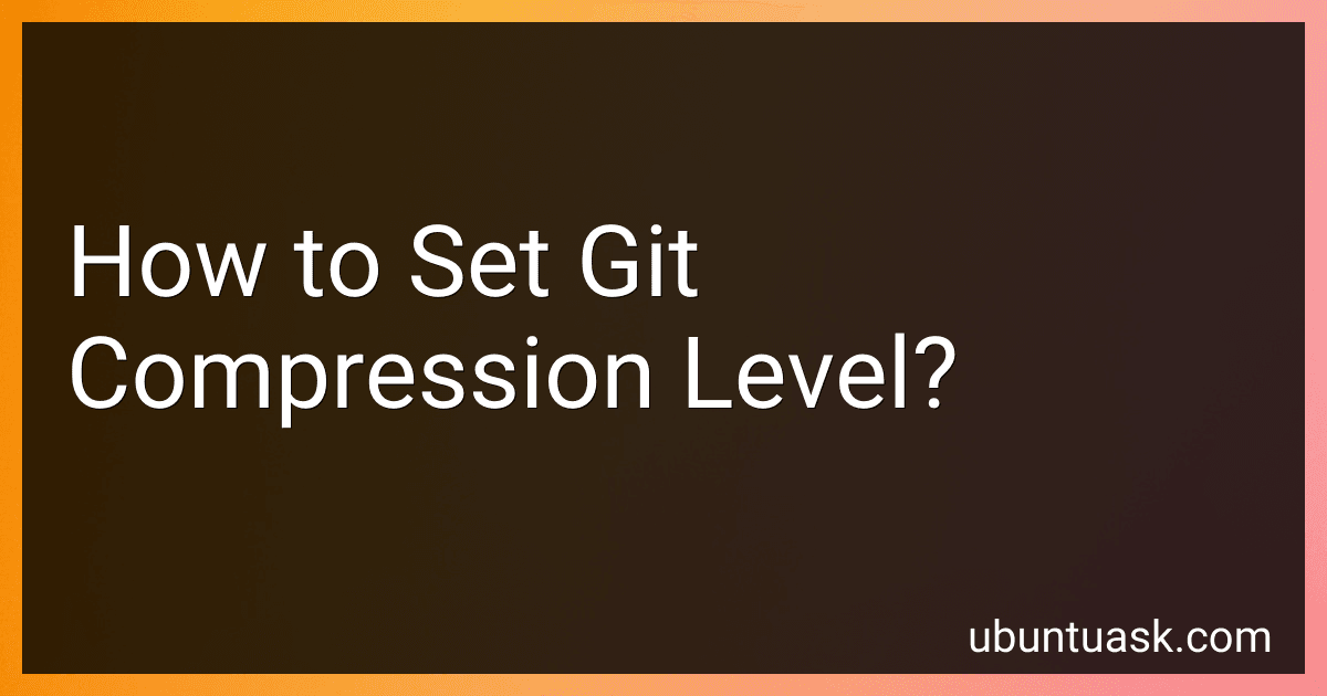 How to Set Git Compression Level? image