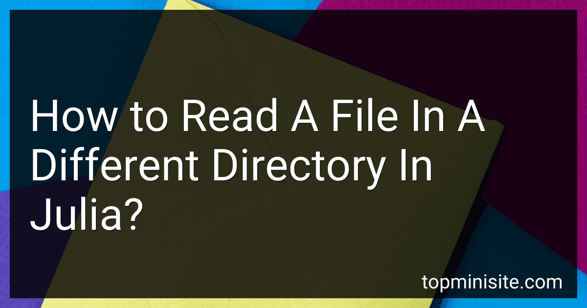 How to Read A File In A Different Directory In Julia? image
