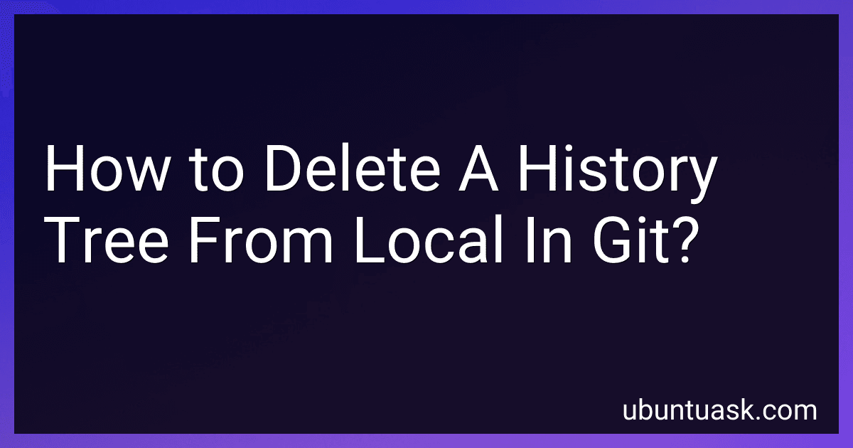 How to Delete A History Tree From Local In Git? image