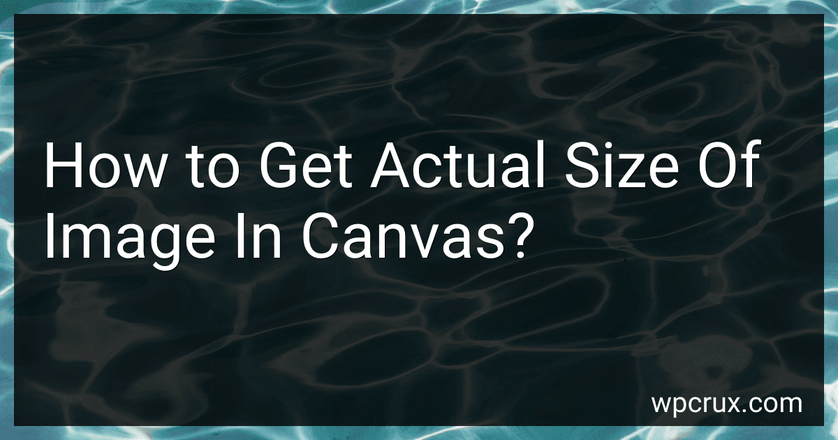 How to Get Actual Size Of Image In Canvas? image