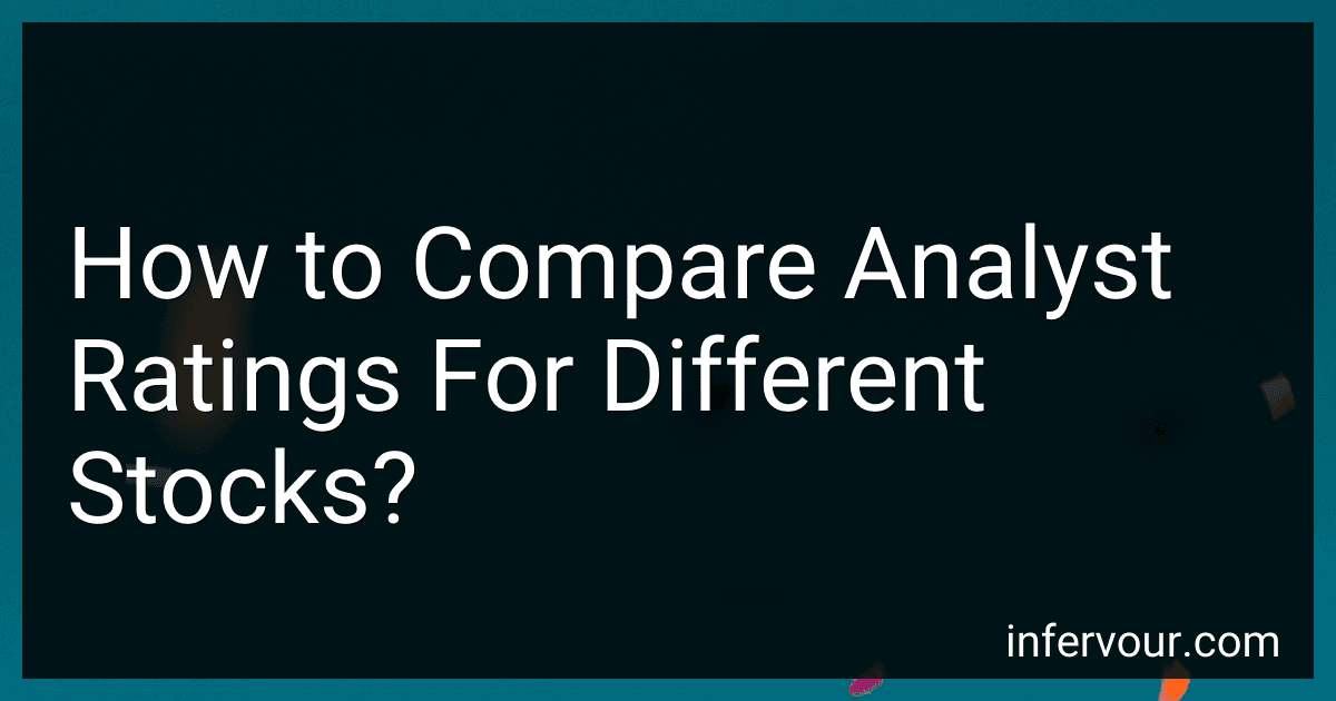 How to Compare Analyst Ratings For Different Stocks? preview