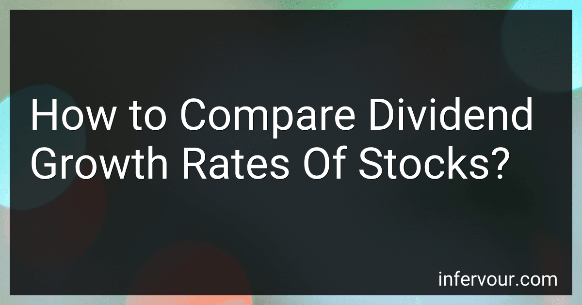 How to Compare Dividend Growth Rates Of Stocks? preview