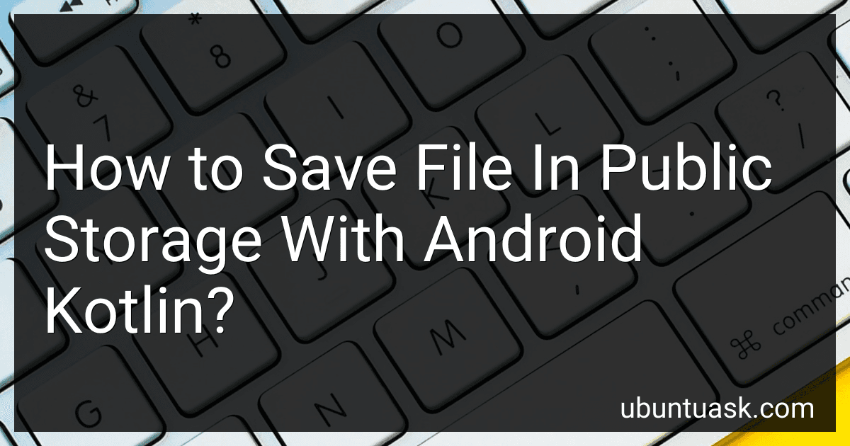 How to Save File In Public Storage With Android Kotlin? image