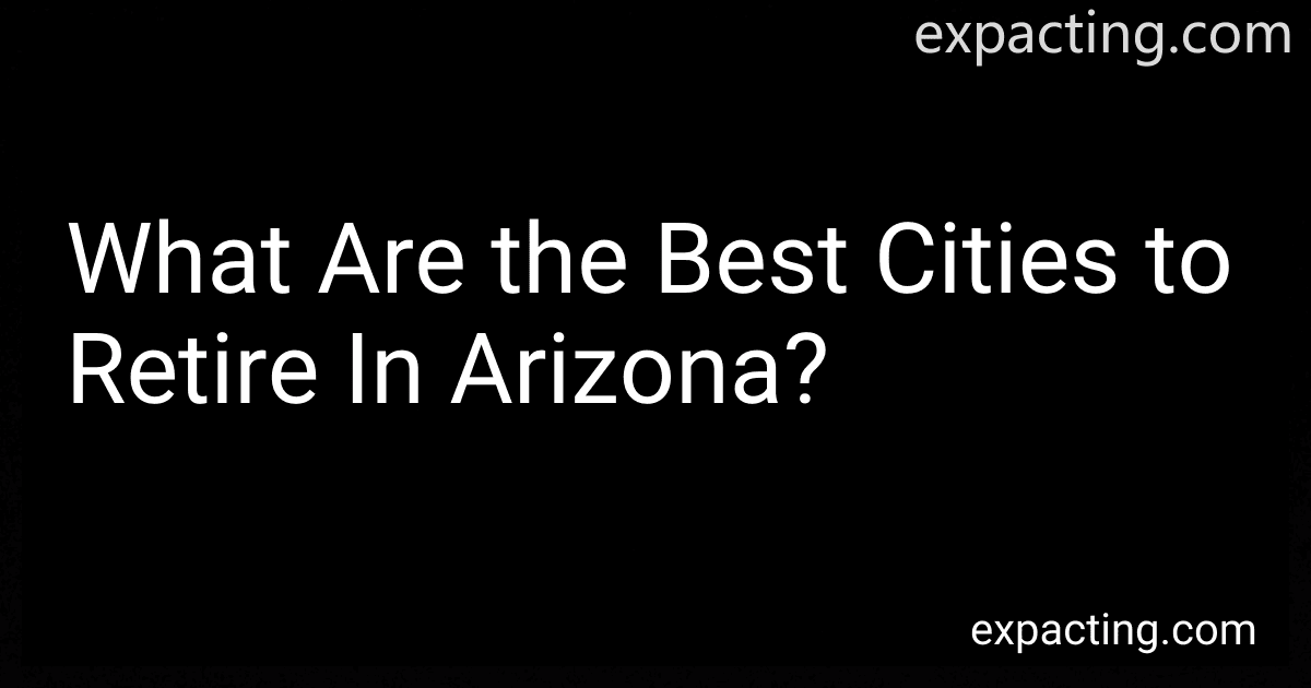 What Are the Best Cities to Retire In Arizona? preview