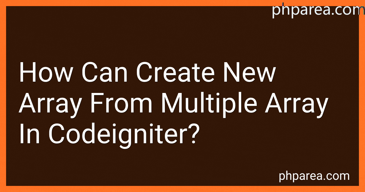 How Can Create New Array From Multiple Array In Codeigniter? image