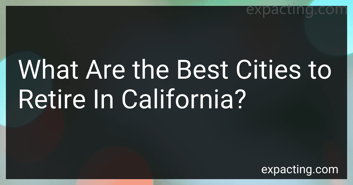 What Are the Best Cities to Retire In California? image