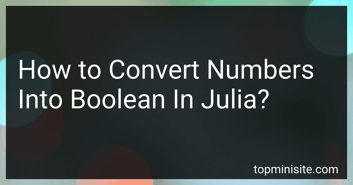 How to Convert Numbers Into Boolean In Julia? image