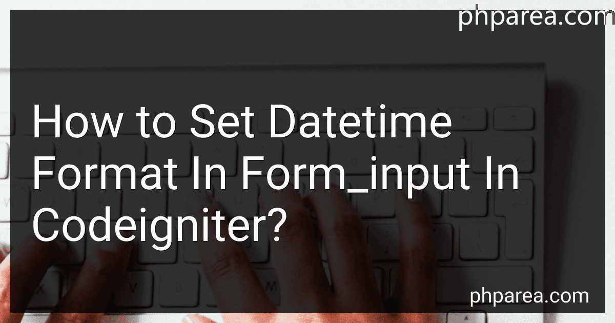 How to Set Datetime Format In Form_input In Codeigniter? image