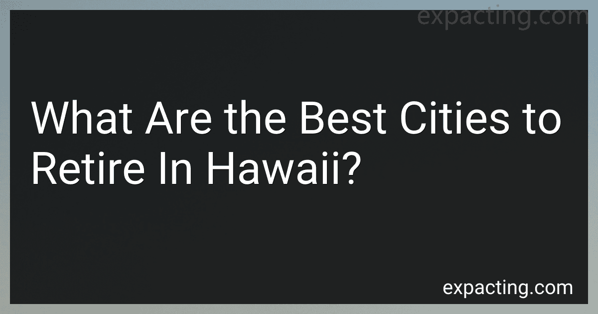 What Are the Best Cities to Retire In Hawaii? image