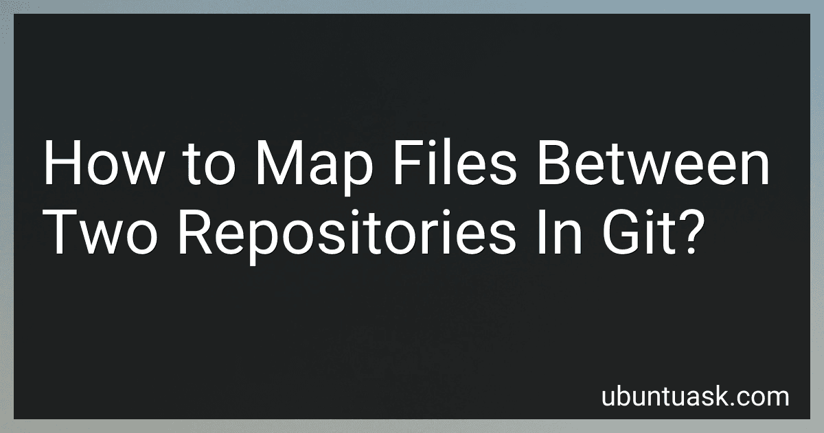 How to Map Files Between Two Repositories In Git? image