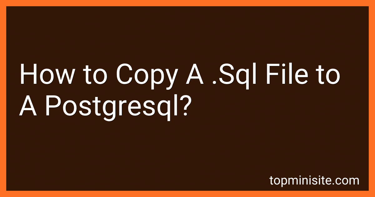 How to Copy A .Sql File to A Postgresql? image