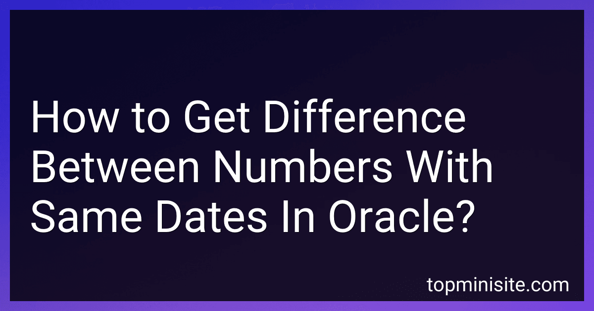 How to Get Difference Between Numbers With Same Dates In Oracle? image