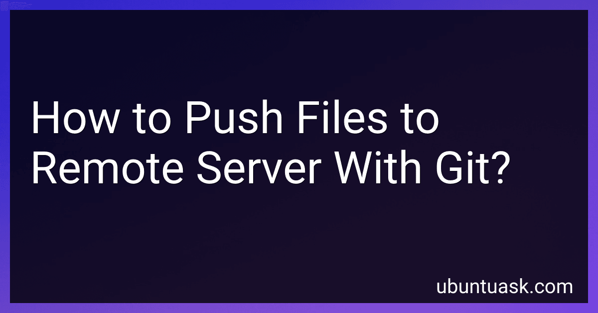 How to Push Files to Remote Server With Git? image