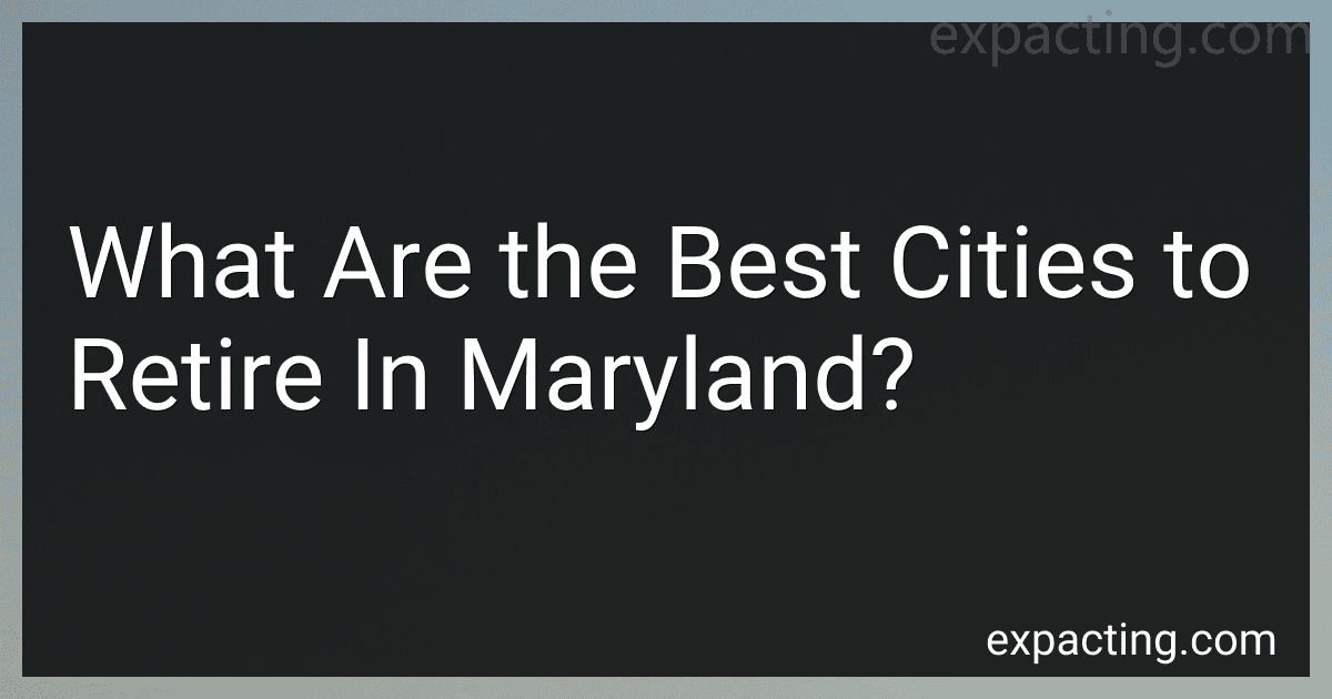 What Are the Best Cities to Retire In Maryland? preview