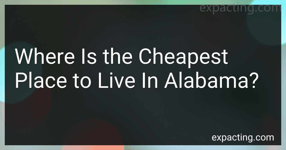 Where Is the Cheapest Place to Live In Alabama? preview