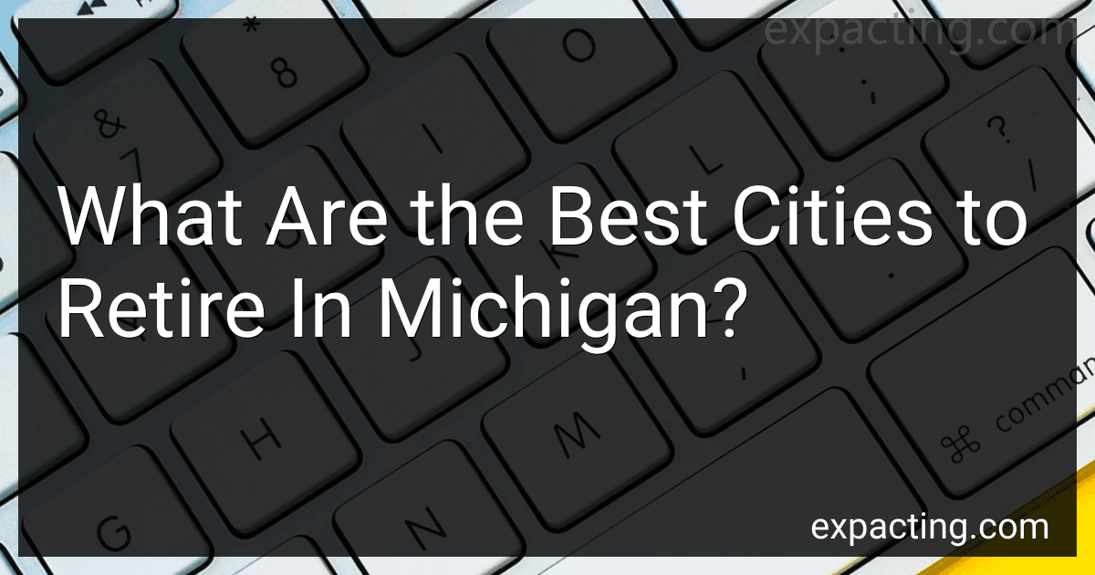 What Are the Best Cities to Retire In Michigan? preview