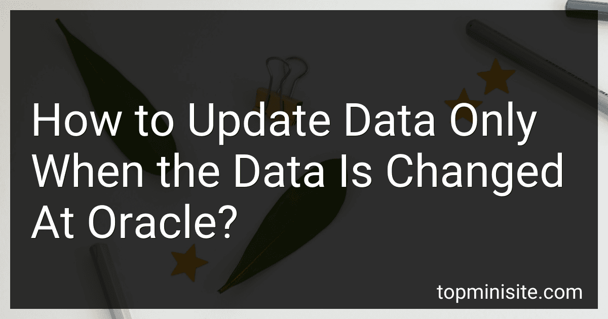 How to Update Data Only When the Data Is Changed At Oracle? image