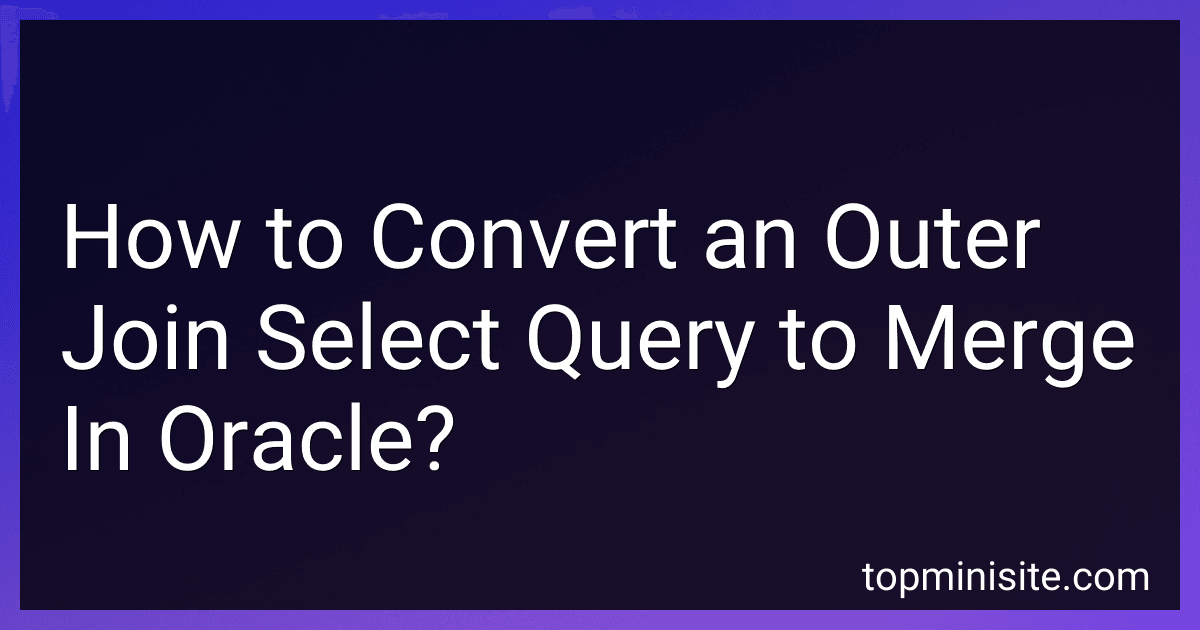 How to Convert an Outer Join Select Query to Merge In Oracle? image