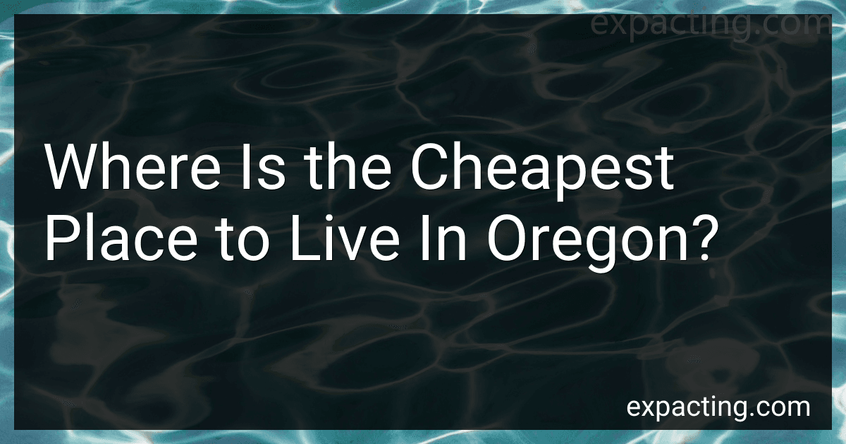 Where Is the Cheapest Place to Live In Oregon? preview