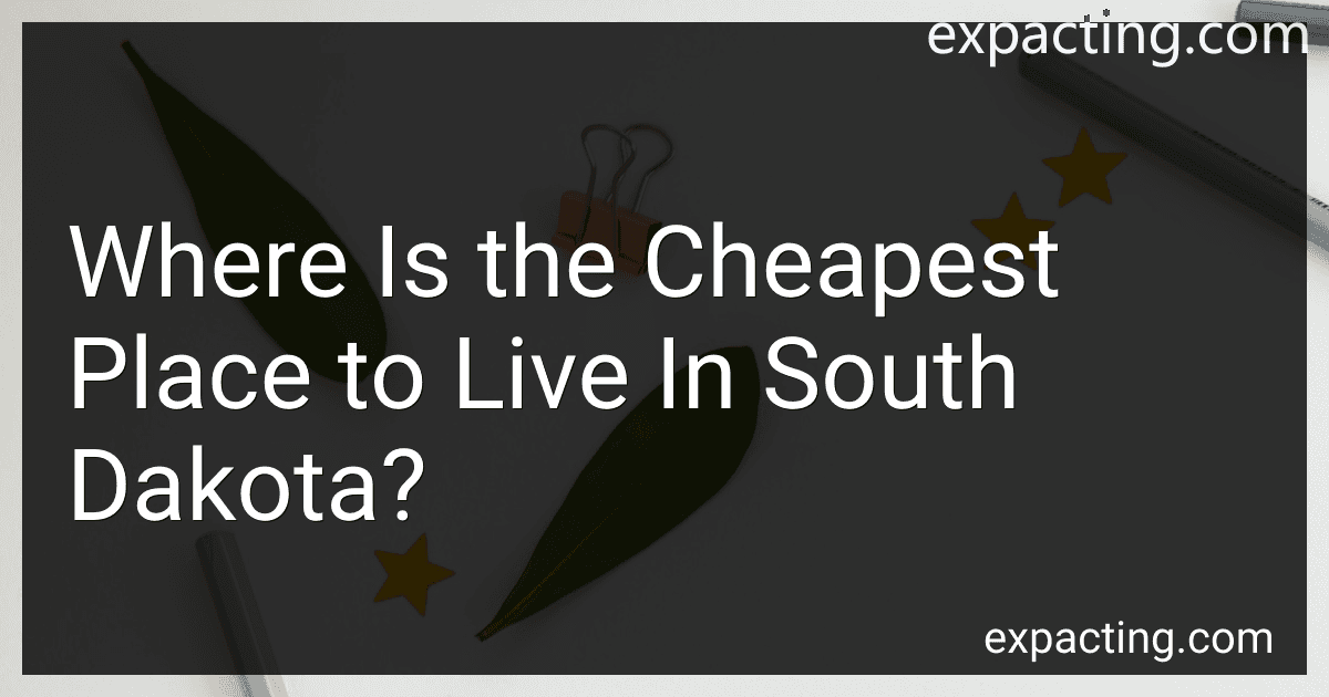 Where Is the Cheapest Place to Live In South Dakota? preview