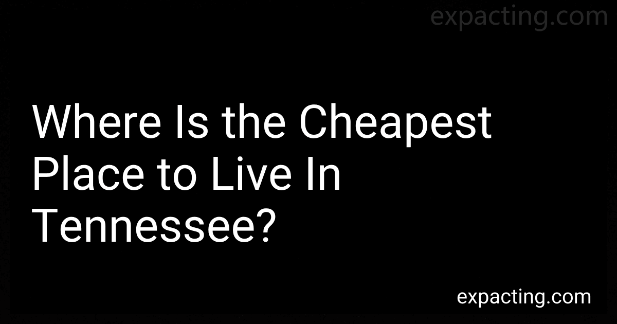 Where Is the Cheapest Place to Live In Tennessee? preview