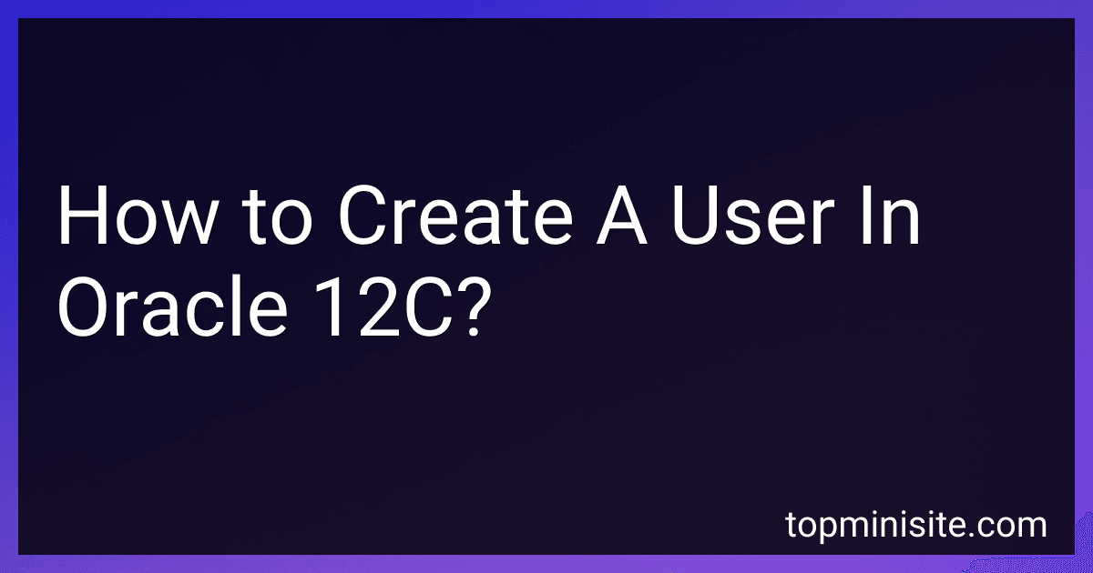 How to Create A User In Oracle 12C? image