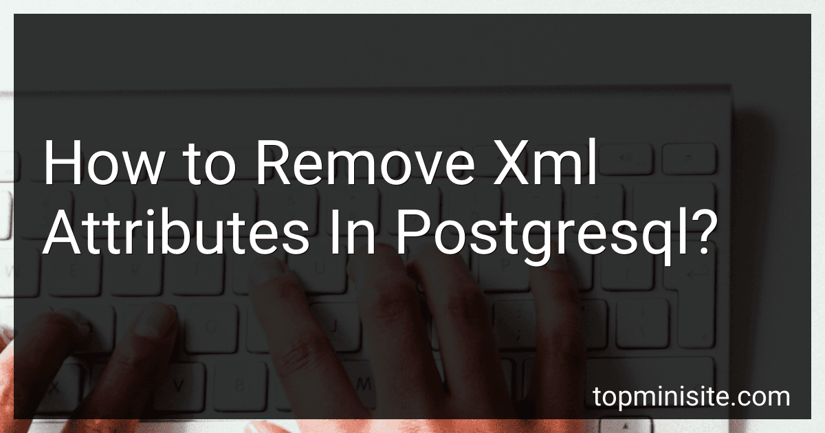 How to Remove Xml Attributes In Postgresql? image