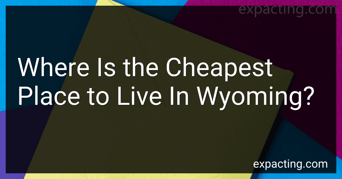 Where Is the Cheapest Place to Live In Wyoming? preview