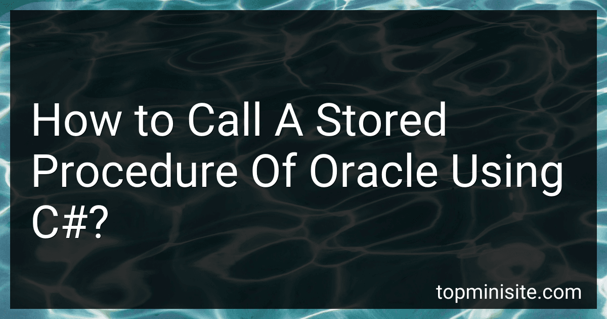 How to Call A Stored Procedure Of Oracle Using C#? image