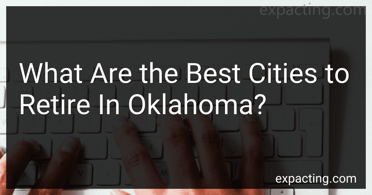 What Are the Best Cities to Retire In Oklahoma? image