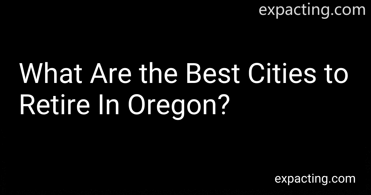 What Are the Best Cities to Retire In Oregon? image