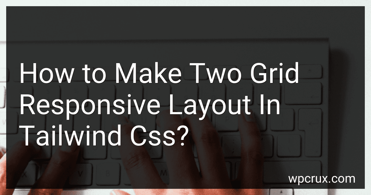 How to Make Two Grid Responsive Layout In Tailwind Css? image
