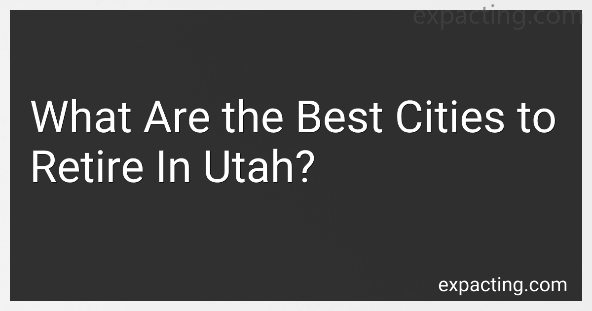 What Are the Best Cities to Retire In Utah? preview
