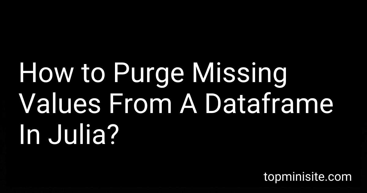 How to Purge Missing Values From A Dataframe In Julia? image
