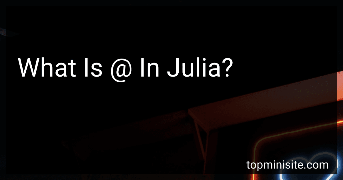 What Is @ In Julia? image
