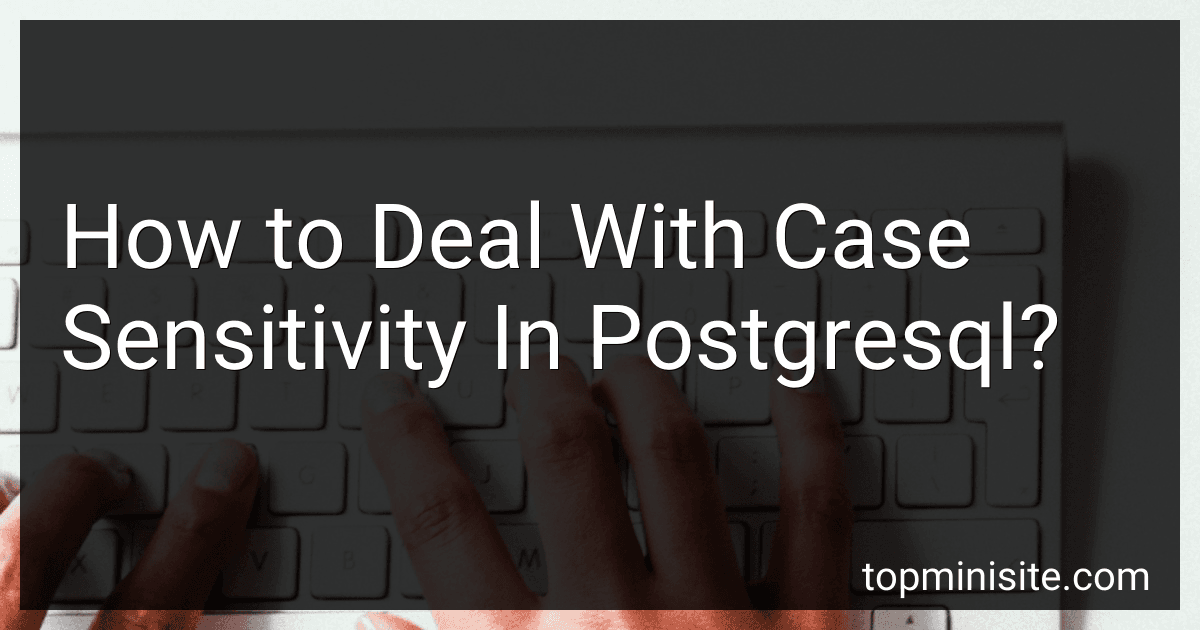 How to Deal With Case Sensitivity In Postgresql? image