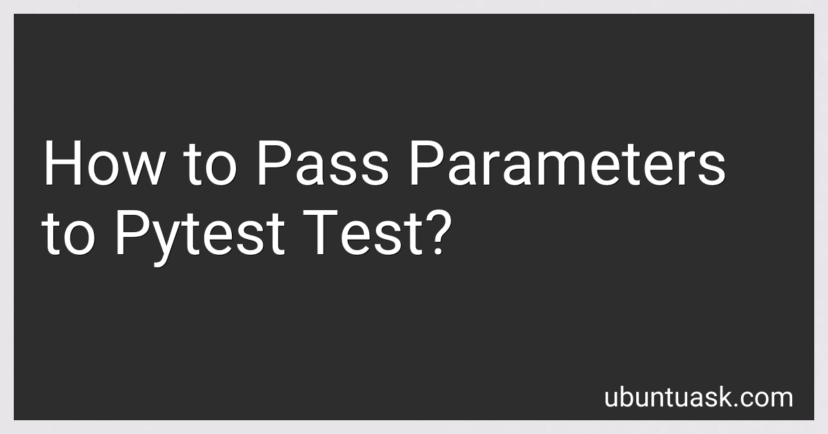 How to Pass Parameters to Pytest Test? image