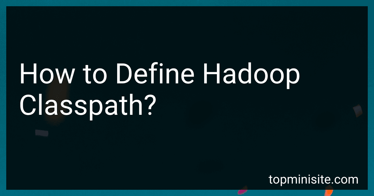 How to Define Hadoop Classpath? image