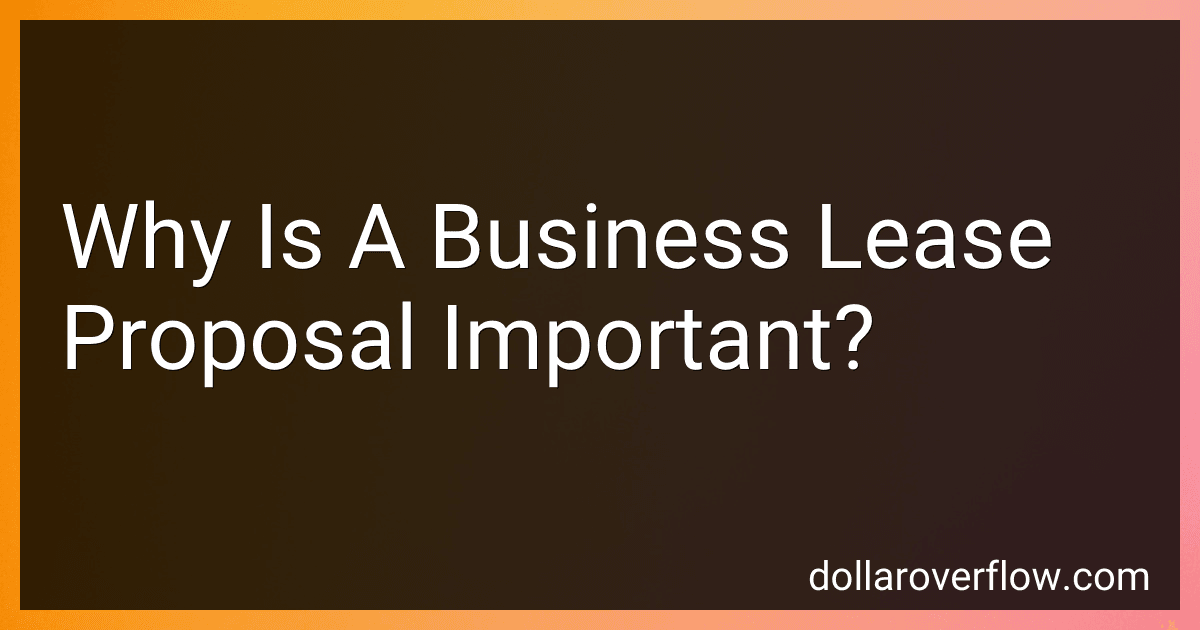 Why Is A Business Lease Proposal Important? image
