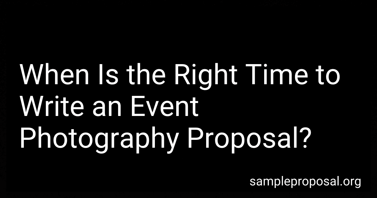 When Is the Right Time to Write an Event Photography Proposal? image
