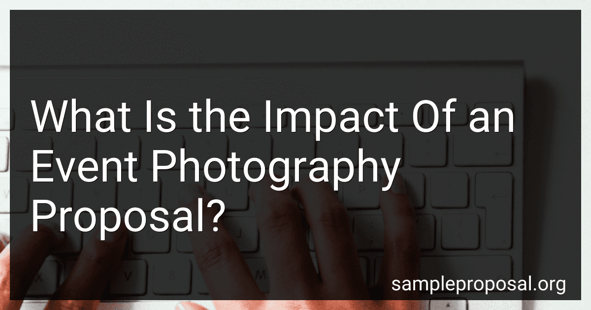 What Is the Impact Of an Event Photography Proposal? image