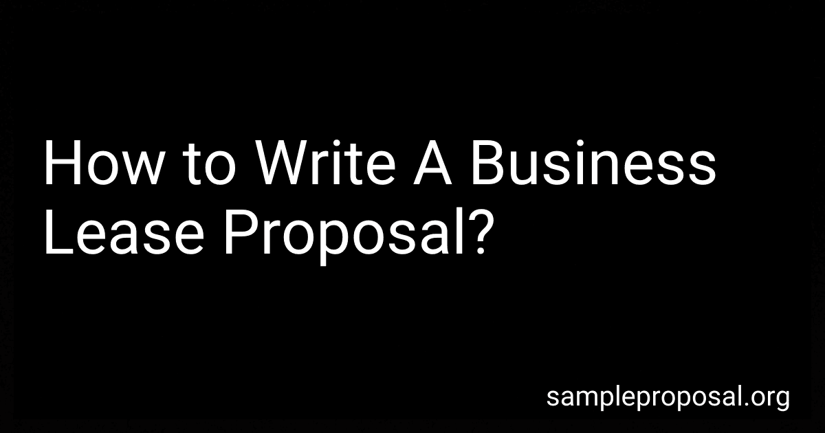 How to Write A Business Lease Proposal? image