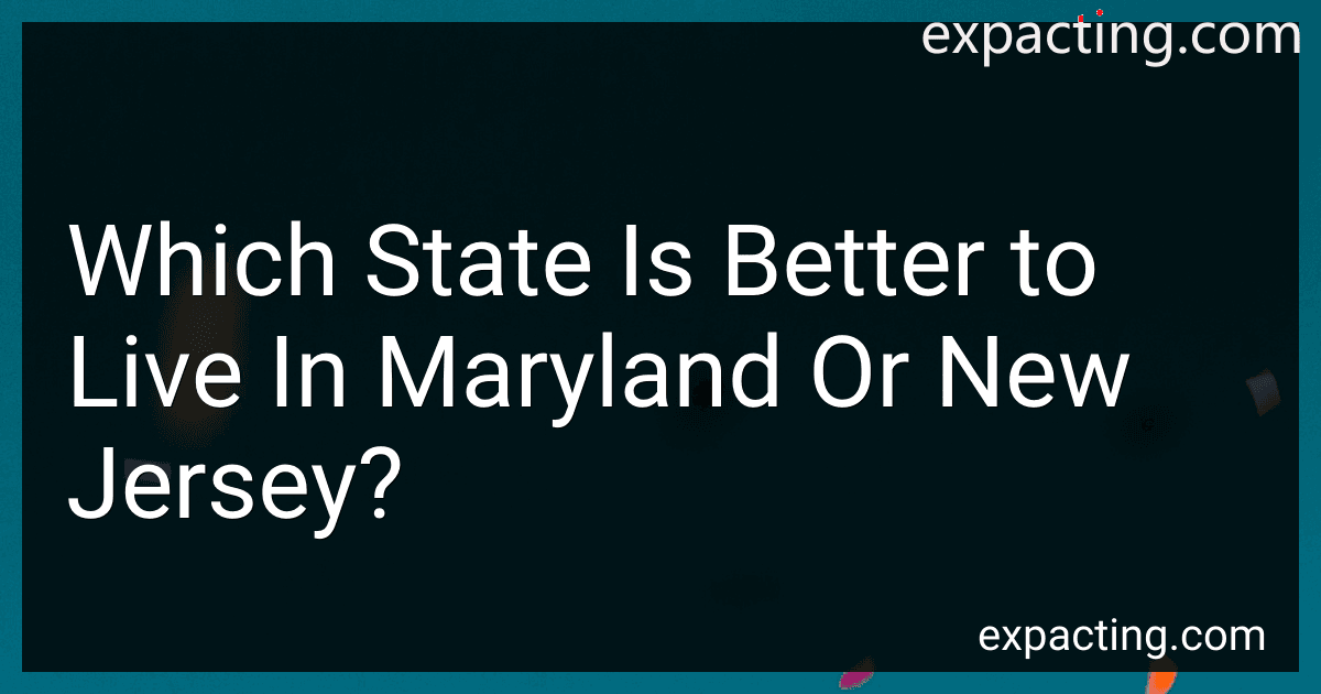 Which State Is Better to Live In Maryland Or New Jersey? image