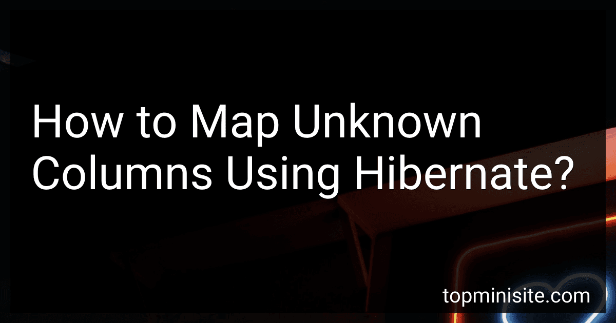 How to Map Unknown Columns Using Hibernate? image